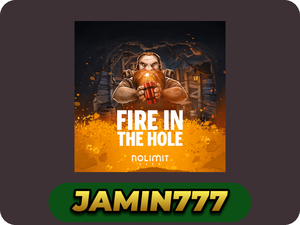 Fire In The Hole