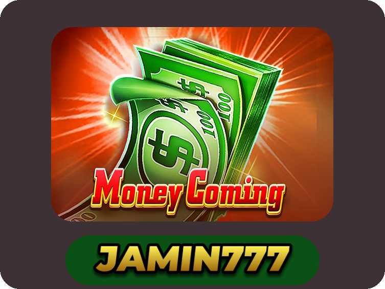 Money Coming